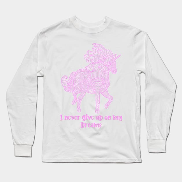 I Never Give Up on My Dreams Beautiful Geometric Unicorn Pink Long Sleeve T-Shirt by teezeedy